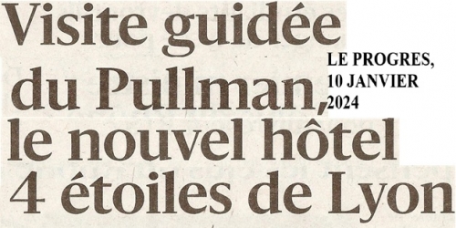 RICHES 2024 01 10 LYON NOUVEAU PULLMAN 4 ETOILES.jpg